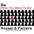 Royaal、Ferreira - Be