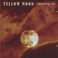 Yellow Moon - That Was Your Mother
