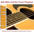 bob wills、Bob Wills And His Texas Playboys - Dusty Skies