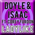 doyle、Corey Furdon - Ladylike
