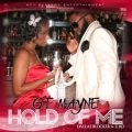 GT Mayne - Hold Of Me (Radio feat. Dallas Blocker & Z-Ro)