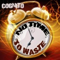 Cognito、D-Buck - No Time to Waste