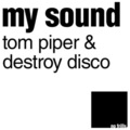 Tom Piper - My Sound (OG Mix)