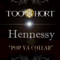 Too $hort - Pop Ya Collar