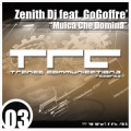 Zenith DJ、Go Goffrè - Musica Che Domina