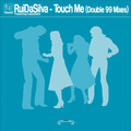 Rui Da Silva、Cassandra - Touch Me