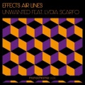Unwanted、Lydia Scarfo - Effects Air Lines (Master V2)