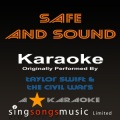 A* Karaoke - Safe and Sound (Originally Performed By Taylor Swift Feat the Civil Wars)(Karaoke Audio Version)