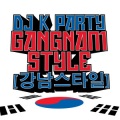 DJ K Party - Gangnam Style (강남스타일 Electro Mix)