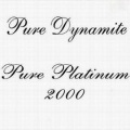 Pure Dynamite - Da Mutha