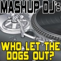 Remix Masters - Who Let the Dogs Out? (129 BPM)
