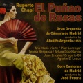 Ruperto Chapí、Gran Orquesta de Cámara de Madrid、Coro Cantores de Madrid、Ataulfo Argenta、Ataúlfo Argenta - El Puñao de Rosas: 