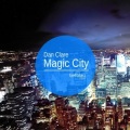 Sebb Aston、Dan Clare、D.R - Magic City (Sebb Aston Remix)