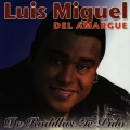 Luis Miguel del Amargue - De Rodillas Te Pido