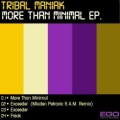 Tribal Maniacs - More Than Minimal
