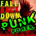 Fall Back Down: Punk Power