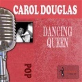 Carol Douglas - A Friend In Need