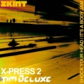 X-Press2、Tim Deluxe、Westbury Music、X-Press 2 - Shock Your Head