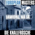 European Masters: Jawohl, Na Ja