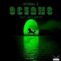 Corrona X、Julia Dowler - Oceans (original)