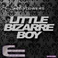 Ale Flowers - Little Bizarre Boy (Atari Punk Mix)