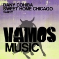 Dany Cohiba、Copyright Control、Juanito - Sweet Home Chicago (JUANiTO (aka John Aguilar) Remix)