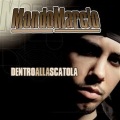 Mondo Marcio - Dentro Alla Scatola (Radio Edit)