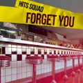DJ Party、Hits Squad - Forget You