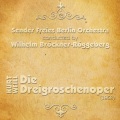 Willy Trenk-Trebitsch - Kurt Weill: Die Dreigroschenoper ''Ouverture''