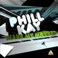 Phill Kay - Make My Move