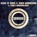 House of Virus、Copyright Control、Tomas Dobrovolskis - Voodoo (Original Mix)