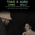 thad jones、Aura Rully、Danish Radio Big Band - Route 66