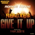 ronnie maze、Tyra Juliette - Give It Up (DJ Dove's Real Deal Remix)