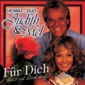 Judith & Mel - Weil Du Mein Schatz Bist