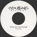 norrisman - If Life Aint Good Enough
