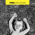 Yora - Ilk Ses