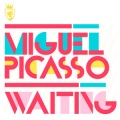 Miguel Picasso - Waiting (Miguel Picasso Astro Remix Remix)