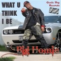 Big Homie - If It Wasnt 4 God