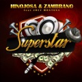 Joey Montana、Hinojosa Zambrano - Superstar (feat. Joey Montana)