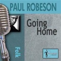 Paul Robeson - I Ain't Lazy, I'm Just Dreaming