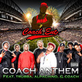 coach、Trubba、Alpachino - Coach Anthem (Dirty)
