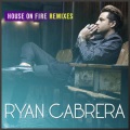 Ryan Cabrera - House On Fire (Nikolai Prange Edit)