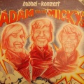 Adam und die Micky's - Brüll net so laut, du aahler Ochs