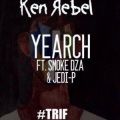 Ken Rebel、Jedi-P、Smoke DZA - Yearch (feat. Jedi-P & Smoke Dza)