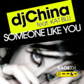 Dj China、Kat Blu - Someone Like You (Original Mix)