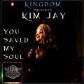 Kim Jay - You Saved My Soul