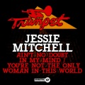 Jessie Mitchell - Ain't No Doubt In My Mind