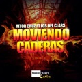 Aitor Cruz、Los Del Class - Moviendo Caderas (Aitor Cruz Remix Edit)