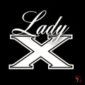 Lady X - I'm Bad