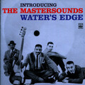Introducing the Mastersounds: Water's Edge